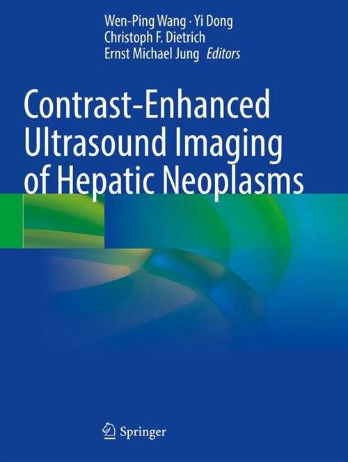 Contrast-Enhanced Ultrasound Imaging of Hepatic Neoplasms (Paperback)