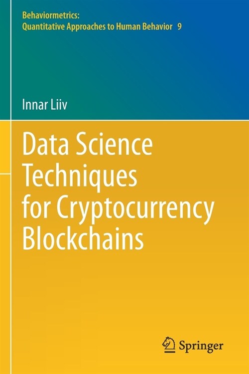 Data Science Techniques for Cryptocurrency Blockchains (Paperback)