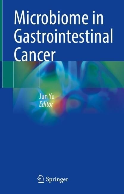 Microbiome in Gastrointestinal Cancer (Hardcover)