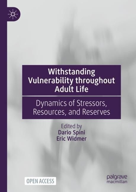 Withstanding Vulnerability Throughout Adult Life: Dynamics of Stressors, Resources, and Reserves (Hardcover, 2023)