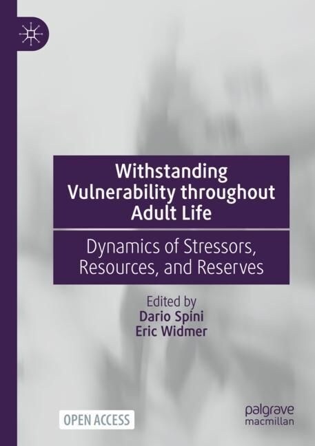 Withstanding Vulnerability Throughout Adult Life: Dynamics of Stressors, Resources, and Reserves (Paperback, 2023)