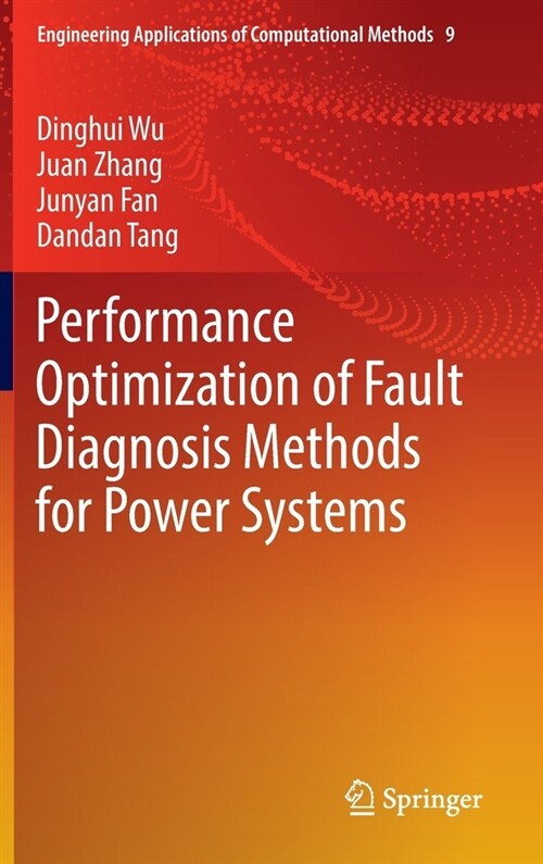 Performance Optimization of Fault Diagnosis Methods for Power Systems (Hardcover)