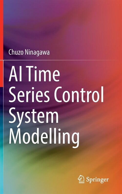 AI Time Series Control System Modelling (Hardcover)