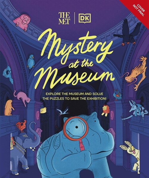 The Met Mystery at the Museum : Explore the Museum and Solve the Puzzles to Save the Exhibition! (Hardcover)
