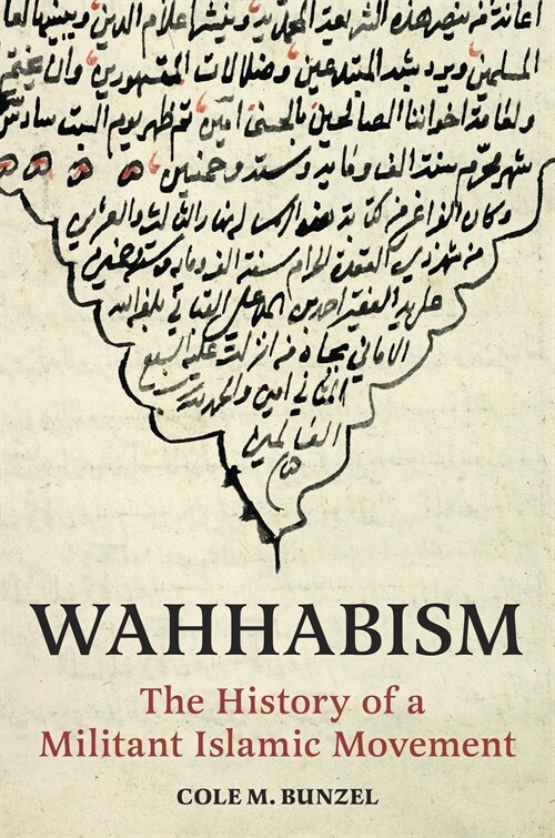 Wahhābism: The History of a Militant Islamic Movement (Hardcover)