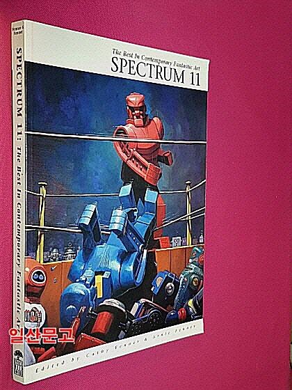 [중고] Spectrum 11: The Eleventh Annual Collection of the Best in Contemporary Fantastic Art (Paperback)