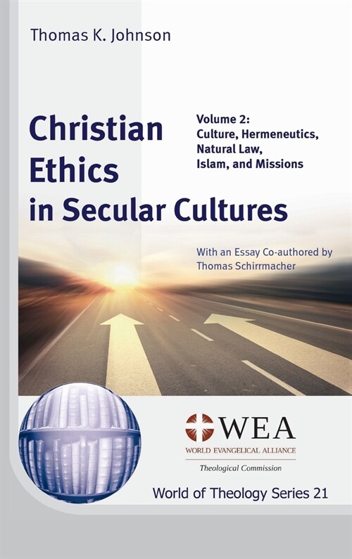 Christian Ethics in Secular Cultures, Volume 2 (Hardcover)