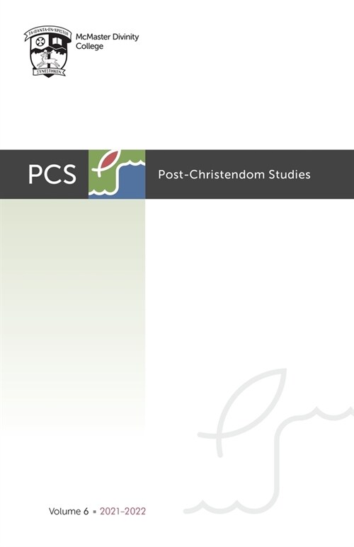 Post-Christendom Studies: Volume 6 (Paperback)