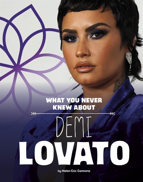 What You Never Knew about Demi Lovato (Paperback)