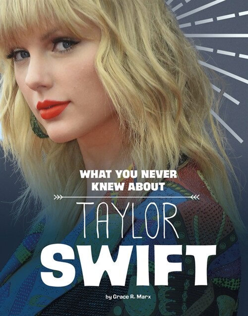 What You Never Knew about Taylor Swift (Paperback)