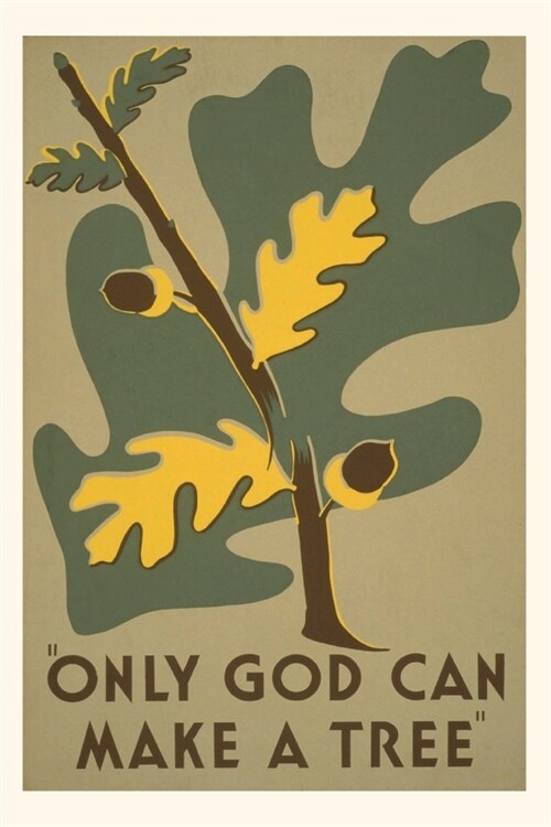 Vintage Journal Only God Can Make a Tree (Paperback)