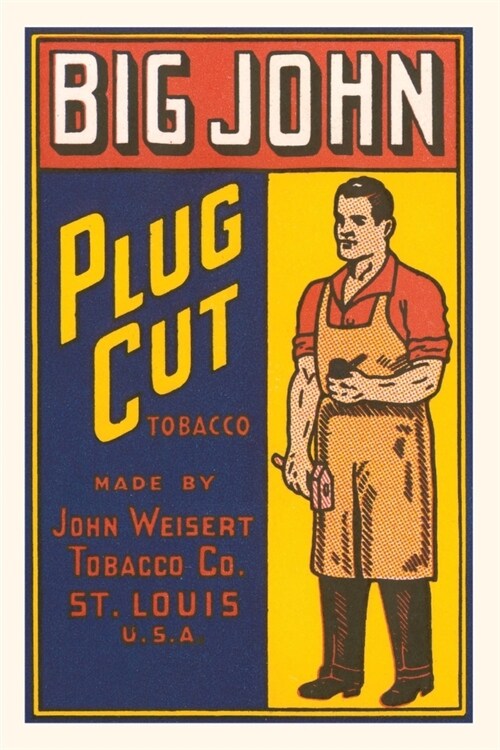 Vintage Journal Big John Plug Cut Tobacco (Paperback)