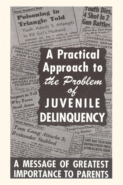 Vintage Journal Juvenile Deliquency Clippings (Paperback)