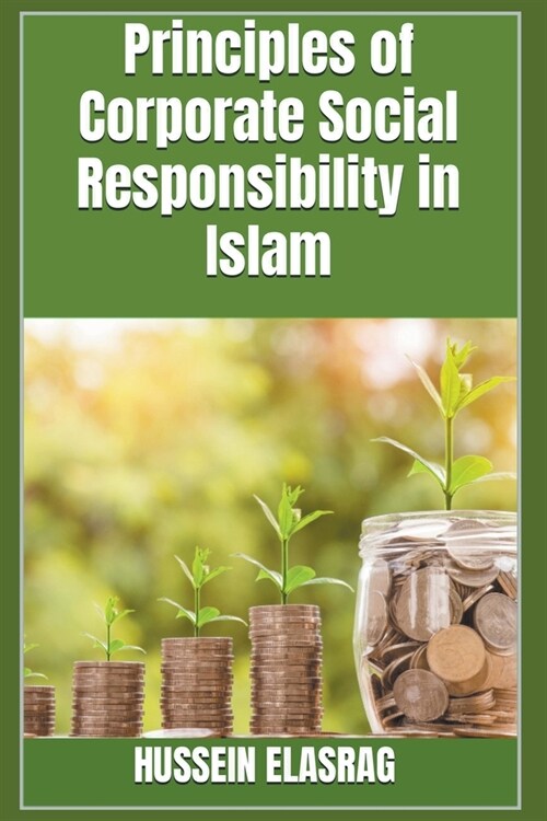 Principles of Corporate Social Responsibility in Islam (Paperback)