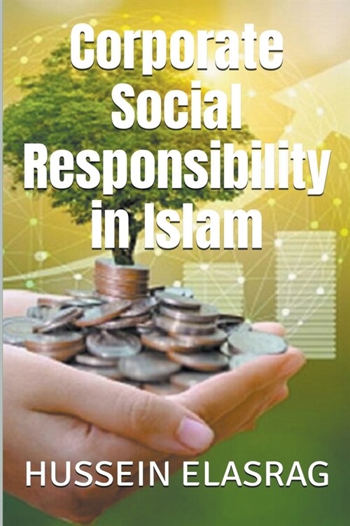 Corporate Social Responsibility in Islam (Paperback)