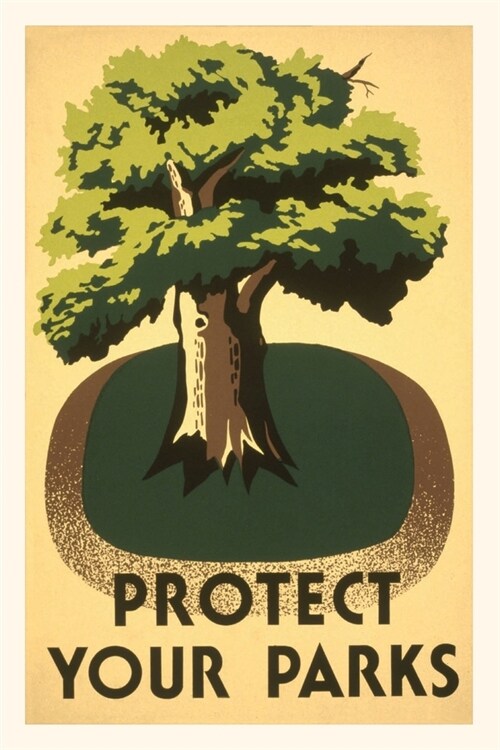 Vintage Journal Protect Your Parks, Stately Tree (Paperback)