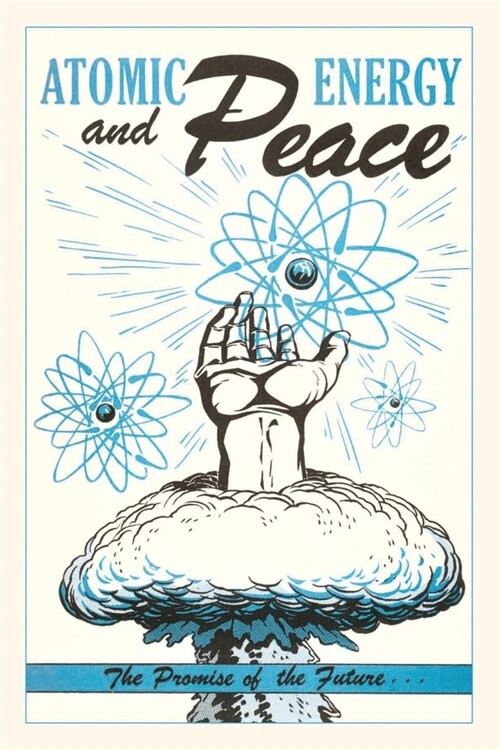 Vintage Journal Atomic Energy and Peace Poster (Paperback)