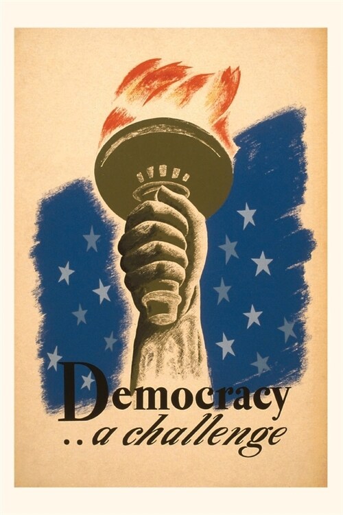 Vintage Journal Democracy, A Challenge, Liberty Torch (Paperback)