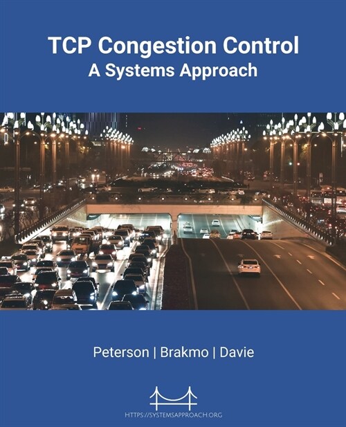 TCP Congestion Control: A Systems Approach (Paperback)