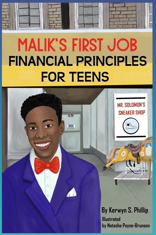 Maliks First Job: Financial Tips for Teens and Young Adults (Paperback)