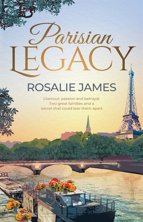 Parisian Legacy: A captivating story of love, loss and family secrets. (Paperback, 2)
