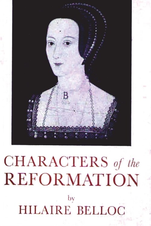 Characters of The Reformation (Paperback)