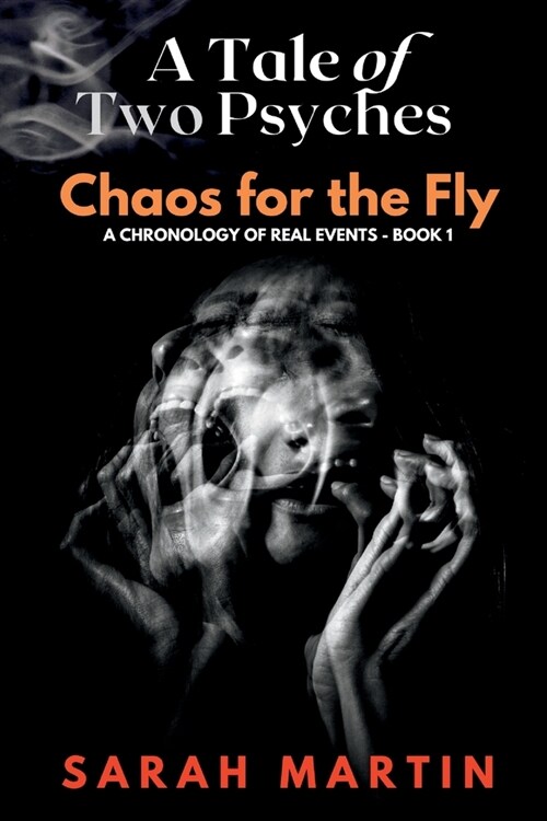 A Tale of Two Psyches - CHAOS FOR THE FLY (Paperback)