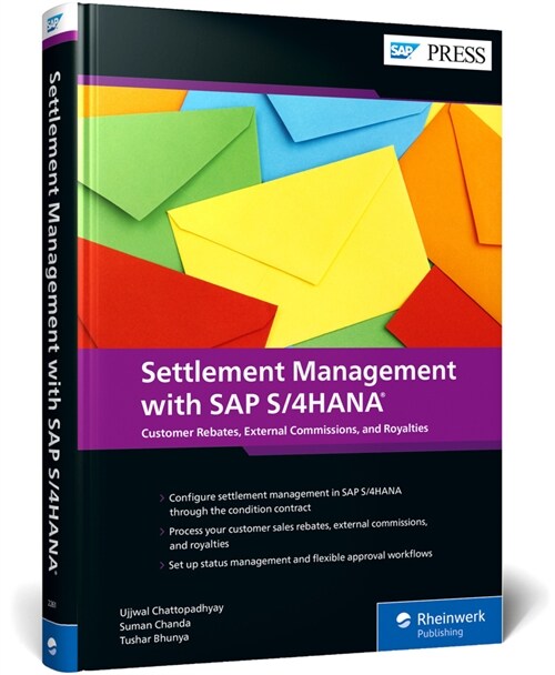 Settlement Management with SAP S/4hana: Customer Rebates, External Commissions, and Royalties with the Condition Contract (Hardcover)