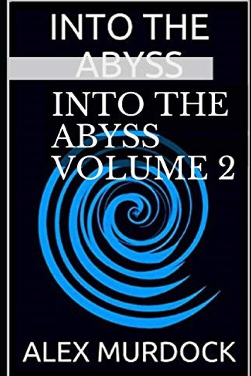 Into the Abyss Volume 2 (Paperback)