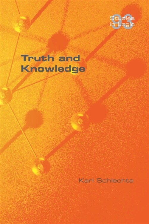 Truth and Knowledge (Paperback)