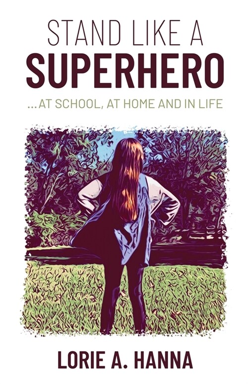 Stand Like a Superhero (Paperback)