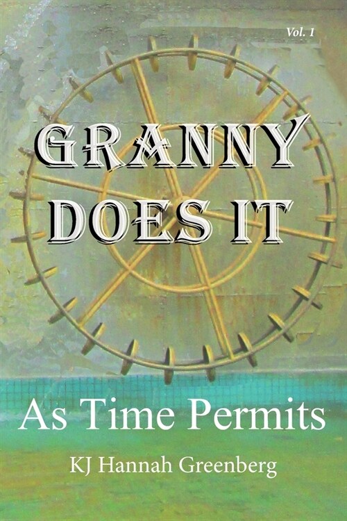 Granny Does It: As Time Permits (Paperback)