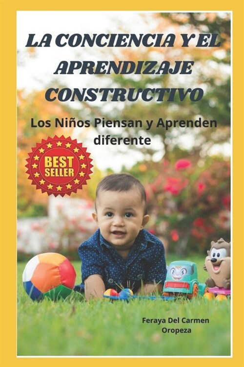 La Conciencia y el Aprendizaje Constructivo: Los Ni?s Piensan Y Aprenden Diferente (Paperback)