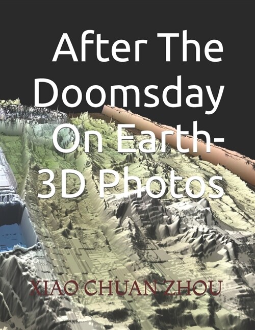 After The Doomsday On Earth-3D Photos (Paperback)