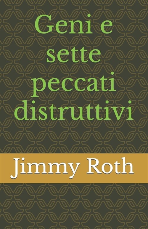 Geni e sette peccati distruttivi (Paperback)