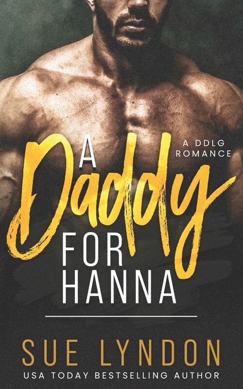 A Daddy for Hanna: A DDLG Romance (Paperback)