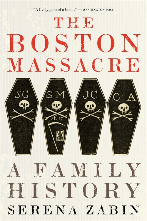 The Boston Massacre: A Family History (Paperback)