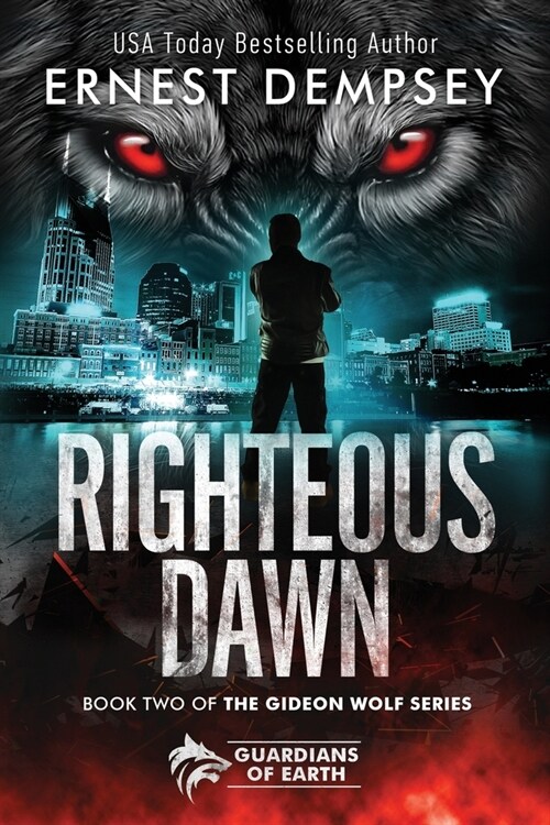 Righteous Dawn: A Gideon Wolf Supernatural Story (Paperback)