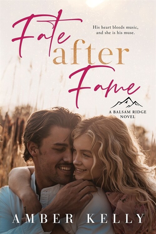 Fate After Fame: A Second Chance Romance (Paperback)