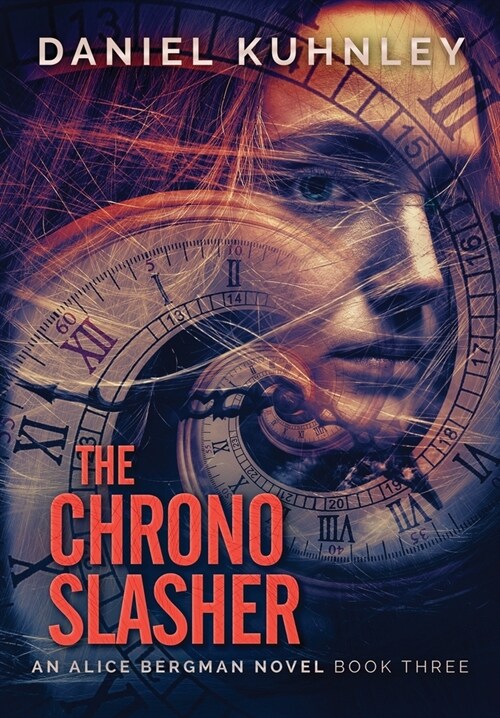 The Chrono Slasher (Hardcover)