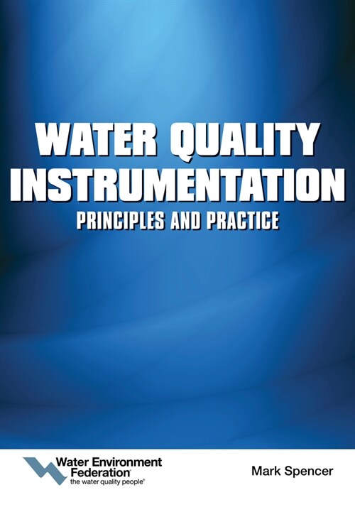 Water Quality Instrumentation: Principles and Practice (Paperback)