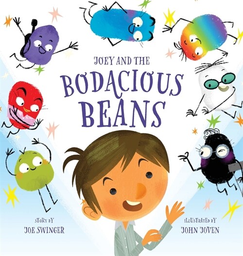 Joey and the Bodacious Beans: Joey and the Bodacious Beans: A Fun and Magical Picture Book for Kids 3-7 Young Readers Discover the Inner Superpowers (Hardcover)