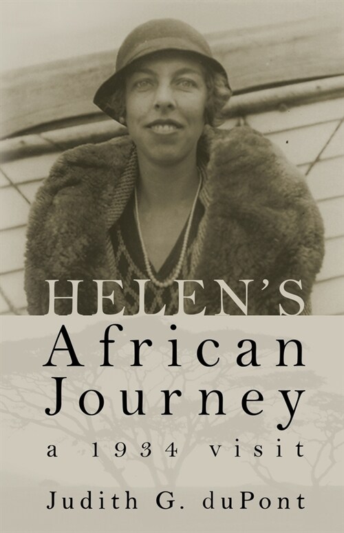 Helens African Journey: a 1934 visit (Paperback)