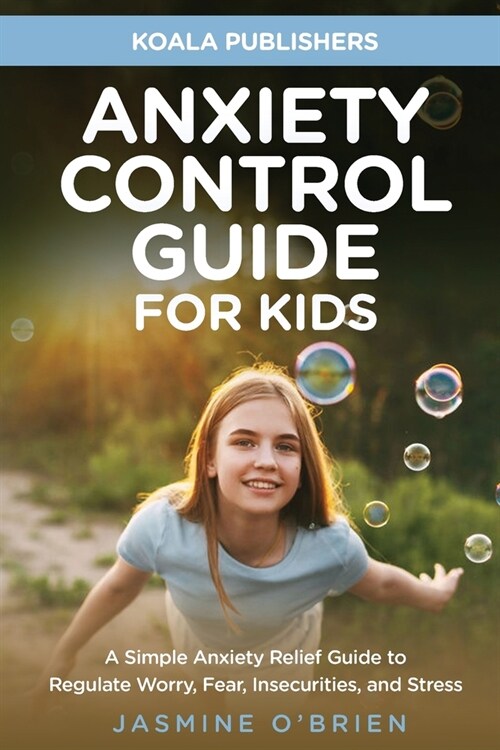 Anxiety Control Guide for Kids (Paperback)
