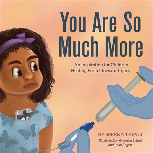 You Are So Much More: An Inspiration for Children Healing From Illness or Injury (Paperback)