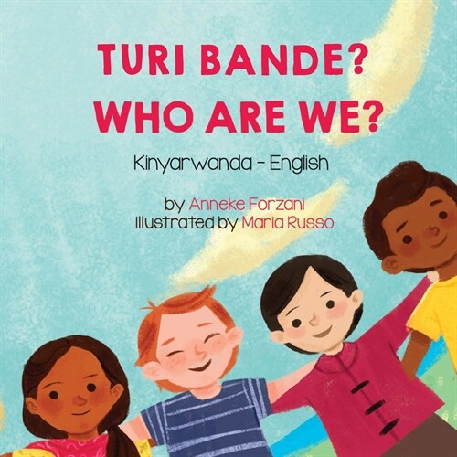 Who Are We? (Kinyarwanda-English): Turi bande? (Paperback)