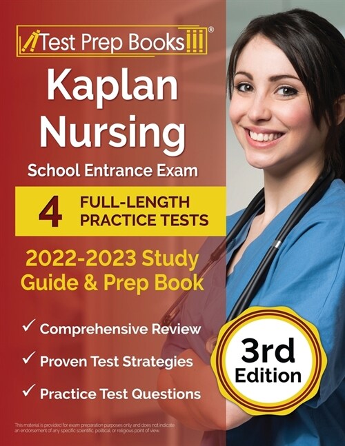 Kaplan Nursing School Entrance Exam 2022-2023 Study Guide: 4 Full-Length Practice Tests and Prep Book [3rd Edition] (Paperback)
