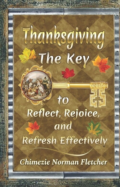 Thanksgiving: Reflect, Rejoice, and Refresh (Paperback)