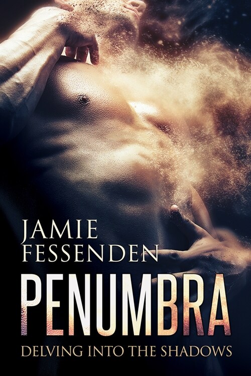 Penumbra: Delving Into the Shadows (Paperback, First Edition)