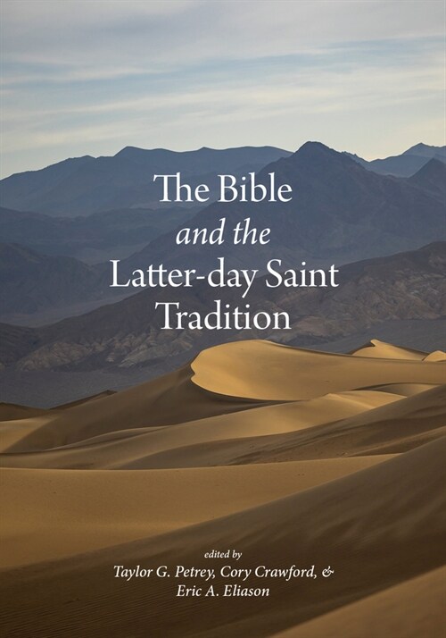 The Bible and the Latter-Day Saint Tradition (Hardcover)